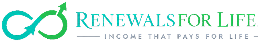 Renewals For Life — Income That Pays For Life